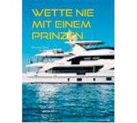 Wette Nie Mit Einem Prinzen (ebook)