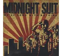 We've Come With Nothing