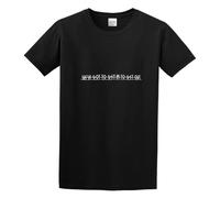 We've Got To Get In To Get out Music Rock Unisex 100% Cotton Short-Sleeve T-Shirts Black L