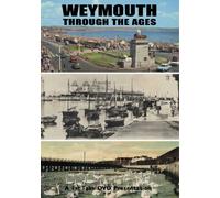 Weymouth Through The Ages