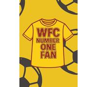 WFC Number One Fan Notebook: Watford Fan Notebook - A5 Lined Journal for Number One Supporter | 100 Page Football Notebook, Gift for Hornets Fans, Premier League Stationery