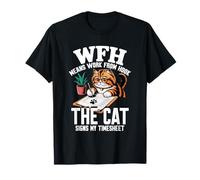 WFH Means Work from Hook The Cat Signs MY TIMESHEET Camiseta