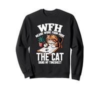 WFH Means Work from Hook The Cat Signs MY TIMESHEET Sudadera