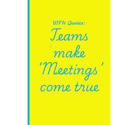WFH Quotes: Teams make 'meetings' come true: Funny Gift for work colleagues, friends and family