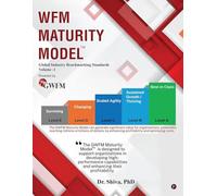 WFM Maturity Model: Global Industry Benchmarking Standards Volume -1
