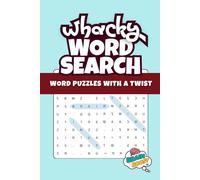 Whacky Word Search - Word Puzzles with a Twist: From the Brain Boost Books Collection