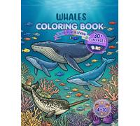 Whale Coloring Book: For Kids - An Underwater Adventure with the Gentle Giants of the Sea