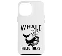 Whale Hello There Sea or Ocean Cruise Juego de palabras de observación de ballenas Carcasa para iPhone 13 Pro Max