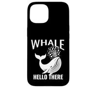 Whale Hello There Sea or Ocean Cruise Juego de palabras de observación de ballenas Carcasa para iPhone 15