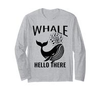 Whale Hello There Sea or Ocean Cruise Juego de palabras de observación de ballenas Manga Larga