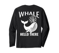 Whale Hello There Sea or Ocean Cruise Juego de palabras de observación de ballenas Manga Larga