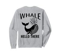 Whale Hello There Sea or Ocean Cruise Juego de palabras de observación de ballenas Sudadera