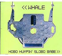 Whale - Hobo Humpin Slobo Babe