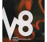Whale - Hobo Humpin Slobo Babe / Eye 842