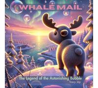 Whale Mail: The Legend of the Astonishing Bubble
