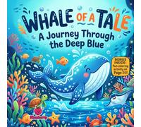 Whale of a Tale: A Funny Rhyming Ocean Adventure About Friendship, Treasure, and Big Deep-Sea Surprises