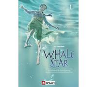 Whale star. La sirenetta di Gyeongseong (Vol. 1)