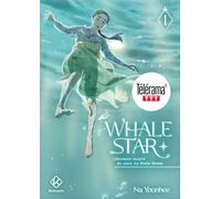 Whale Star: Tome 1