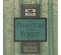 Whalen, Michael - Phantom of The Forest