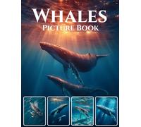 Whales: Giants of the Deep A Visual Celebration of Ocean Majesty: Stunning Photography of Humpback, Blue, Sperm & Killer Whales | Premium Marine Life ... & Coffee Table Art Collections