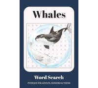 Whales Word Search Puzzle Book: Easy Print Puzzles About Orcas, Dolphins, Humpbacks, Blubber, Pods, and More | 6x9 Inches, 110 Pages | 50+ Games for Ocean Lovers of All Ages