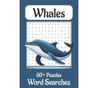 Whales Word Search Puzzle Book: Word Searches with Easy to Read Print about Whales, Ocean, Sea Creatures and More | 6x9 inches, 110 pages | 50+ Puzzles... Gift for Vacations, Holidays and Relaxation