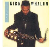 Whalum, Kirk - Cache