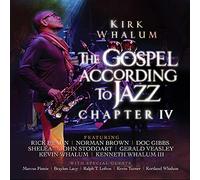 Kirk Whalum The Gospel According to Jazz: Chapter IV (CD) Album