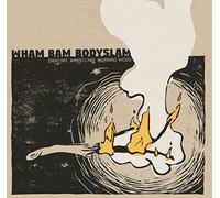 Wham Bam Bodyslam - Dancing Wrestling Burning Wood [Vinilo]