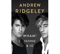 Wham! George & io