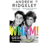 Wham! George & Me