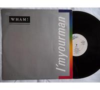 WHAM - I'm Your Man