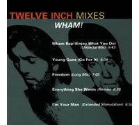Wham! - The 12" Mixes