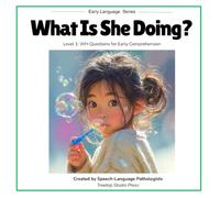 Whar Is She Doing?: Level 1 : WH Questions for Early Comprehension