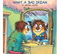 What a Bad Dream (Little Critter) (Look-Look)