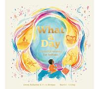 What a Day: A Mindful Moment For Bedtime