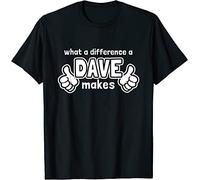What A Difference A Dave Makes - Funny Saying David T-Tshirts Camisetas y Tops Black(XX-Large)