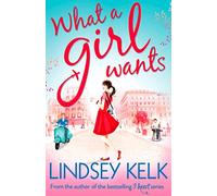 What a Girl Wants (Tess Brookes): the hilarious and heartwarming romcom from the Sunday Times bestselling author: Book 2 (Tess Brookes Series)