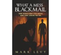 What A Mess: Blackmail