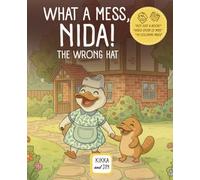 WHAT A MESS, NIDA!: THE WRONG HAT