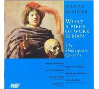 What a Piece of Work Is Man: Shakespeare Concerts