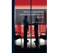 What A Salesman Should Know About Credits