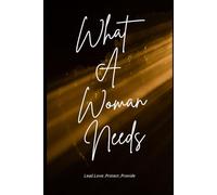 What A Woman Needs