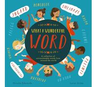 What a Wonderful Word: A collection of untranslatable words from around the world