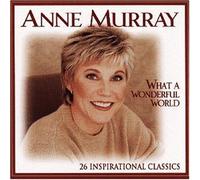 What a Wonderful World by Anne Murray (2007-01-01)