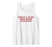 What A Year This Week Has Been Y2k Aesthetic Trendy Camiseta sin Mangas