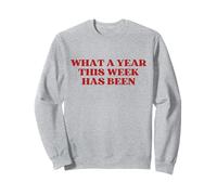 What A Year This Week Has Been Y2k Aesthetic Trendy Sudadera