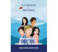 What About Love? -Or- Medicine Of The Mountain: 4 (Dani)