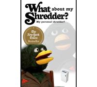 What about my shredder?: My personal shredder?