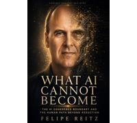WHAT AI CANNOT BECOME: The AI Coherence Boundary and the Human Path Beyond Reduction